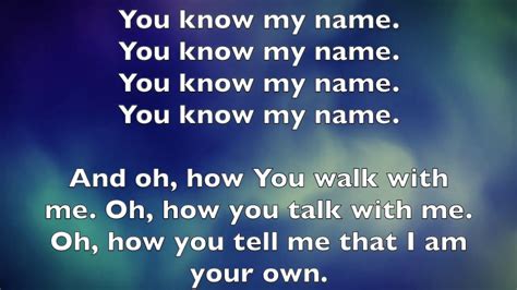 You Know My Name .